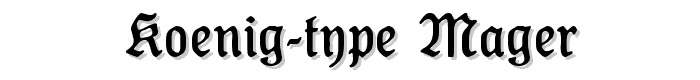 Koenig-Type Mager font